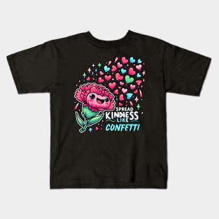 SPREAD KINDNESS LIKE CONFETTI - KAWAII FLOWERS INSPIRATIONAL QUOTES Kids T-Shirt